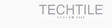 TECHTILE 2008